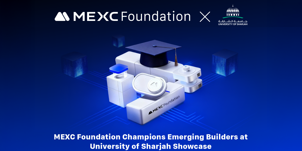 MEXC Foundation Champions Emerging Builders at University of Sharjah Showcase