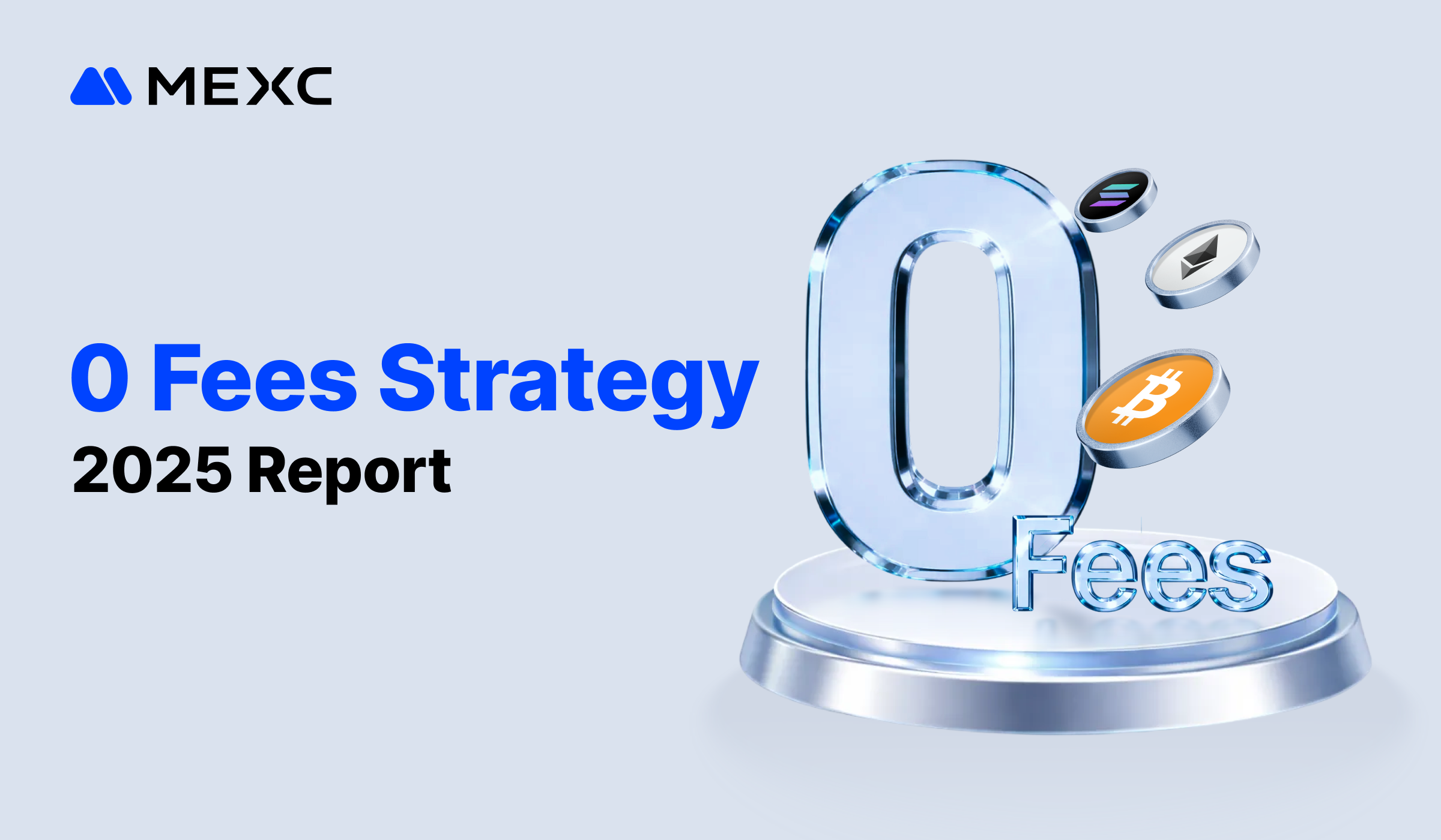 MEXC 2025 Report: Zero-Fee Strategy Delivers $1.1B in User Savings, Capturing Leading Market Share