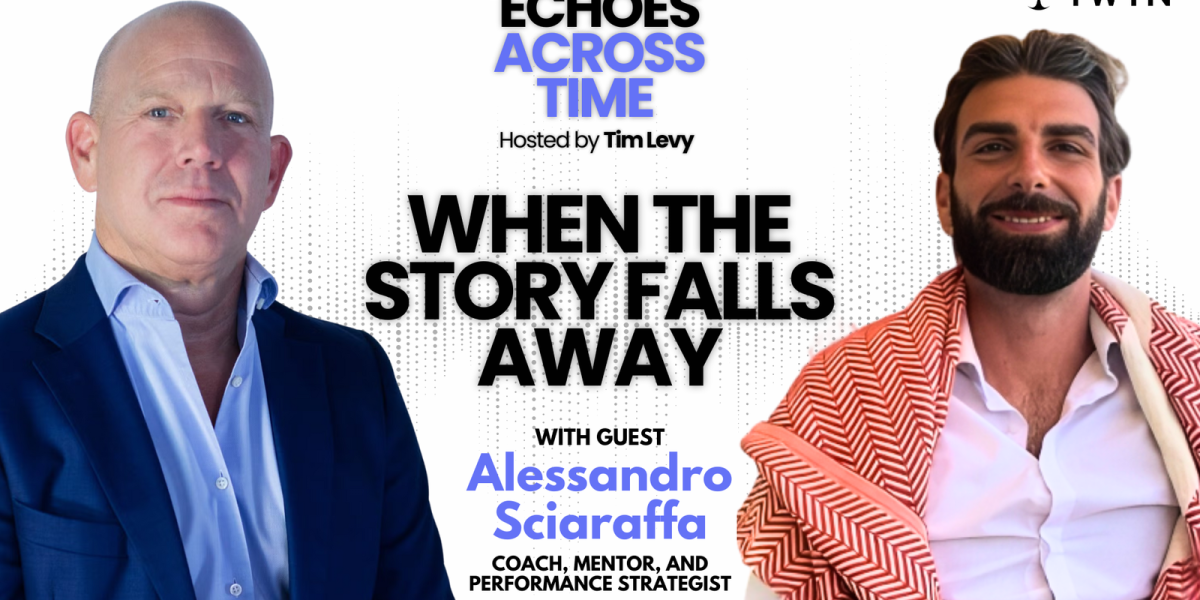 Tim Levy Hosts Alessandro Sciaraffa in Insightful Episode of Echoes Across Time