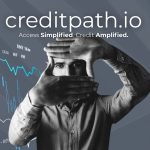 creditpath.io Expands Advisor First Credit Platform with New Lending Solutions and Capital Access