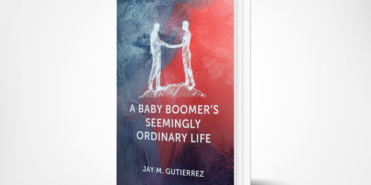 Extraordinary Moments in A Baby Boomer’s Seemingly Ordinary Life Inspire Readers To Find the Spectacular in Their Everyday Moments with New Autobiography Release