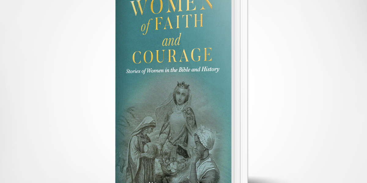Just Published from Palmetto Publishing! Forgotten Stories of Women in Faith: Their Impact on the Gospel