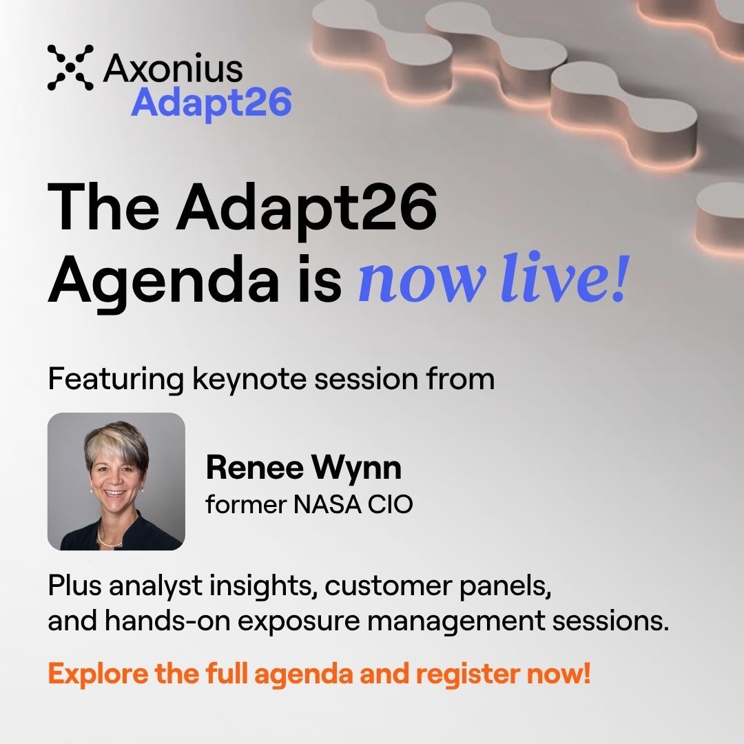 Media Advisory-Axonius Adapt 2026: Closing the Cybersecurity Actionability Gap with Asset Intelligence in the AI Age