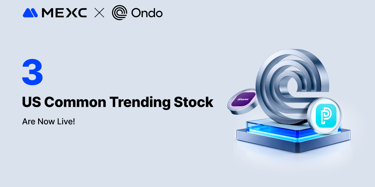 MEXC Spot Market Adds Ondo Tokenized Plug Power, iShares MSCI South Korea and Japan ETFs