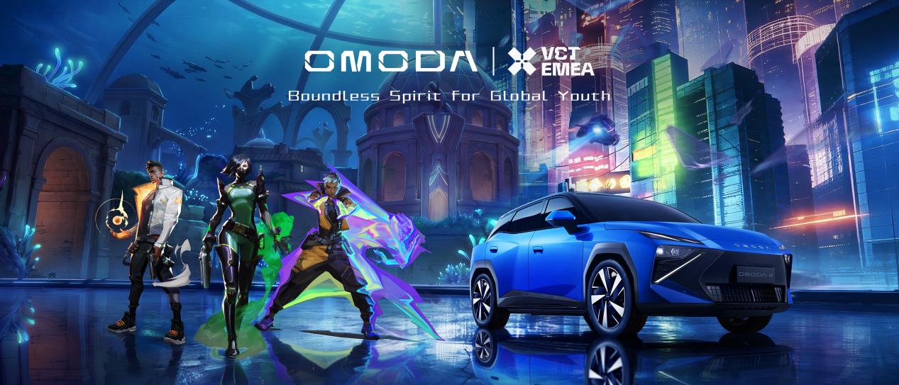 OMODA × VCT EMEA: Boundless Spirit, Esports Synergy – For Global Youth