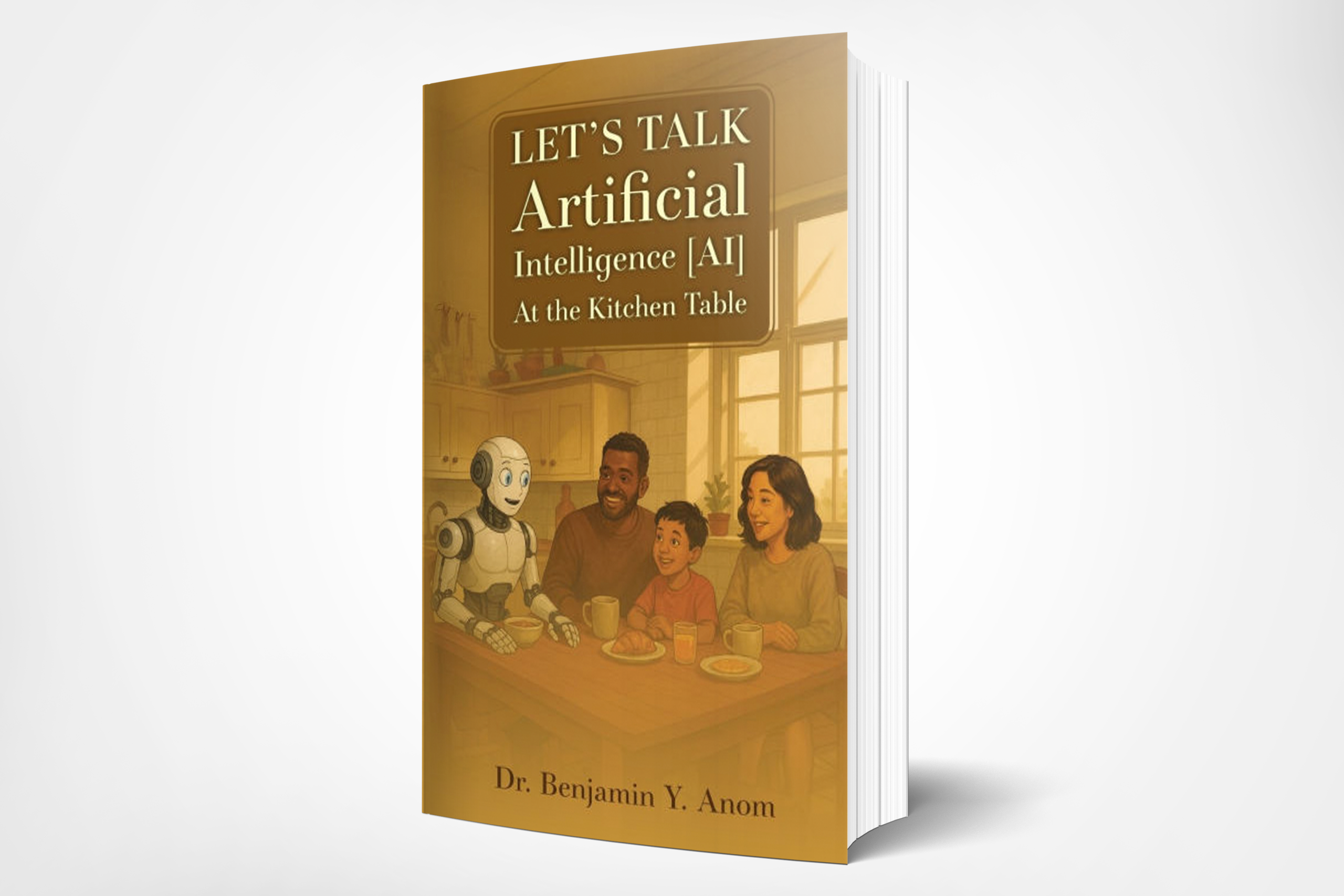 Palmetto Publishing Releases Dr. Benjamin Y. Anom’s New Guide to Understanding Artificial Intelligence for Everyday Readers