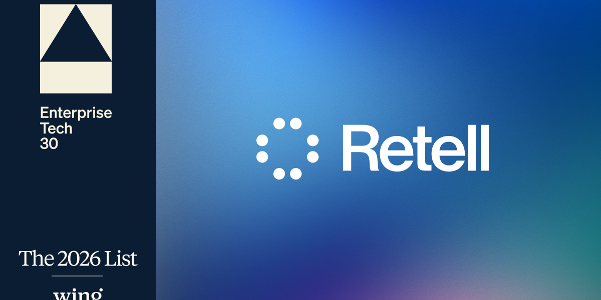 Voice AI Startup Retell AI Named to Wing VC Enterprise Tech 30 2026 List, Celebrating the Best of Enterprise Tech