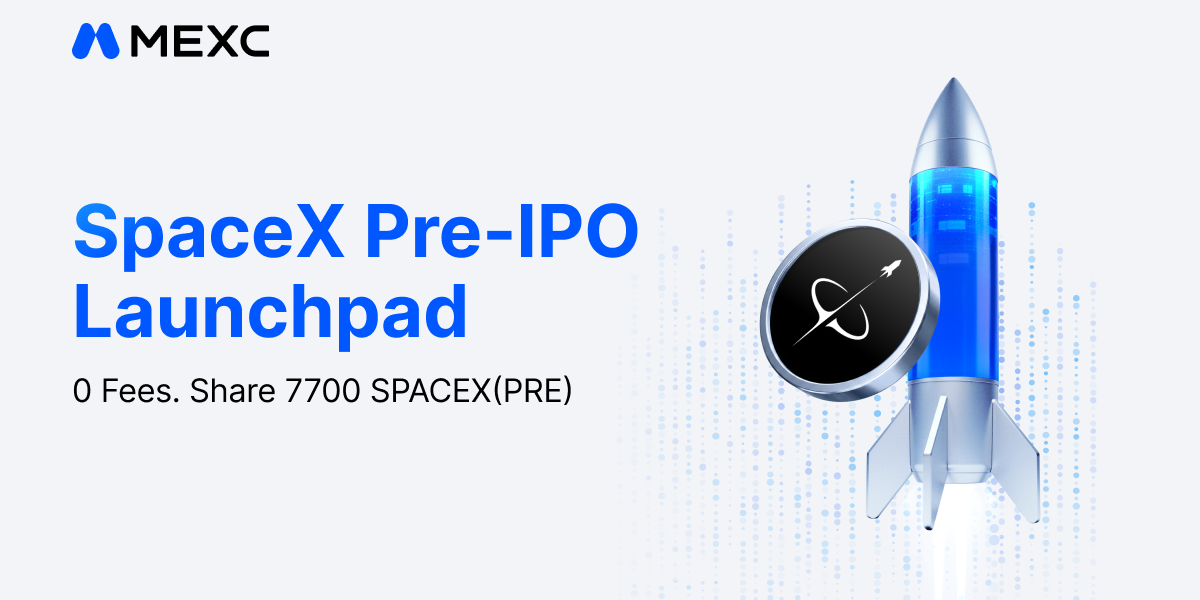MEXC Launches SpaceX Pre-IPO Launchpad, Opening New 0-Fee Access Channel
