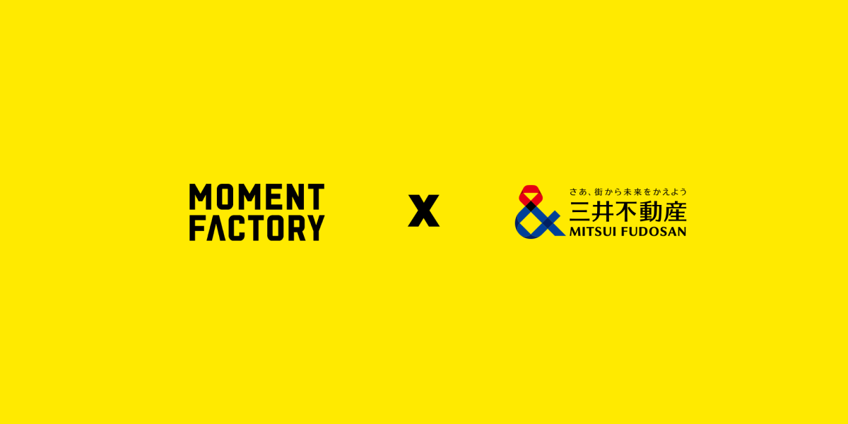 Moment Factory and Mitsui Fudosan Enter Long-term Strategic Partnership to Deliver Innovative Fan Experiences