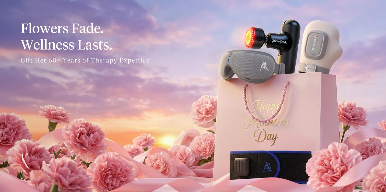 Mother’s Day Gifting Is Changing: From Symbolic Presents to Meaningful Relief — Bob and Brad Marks the Occasion with Up to 30% Off Wellness Devices