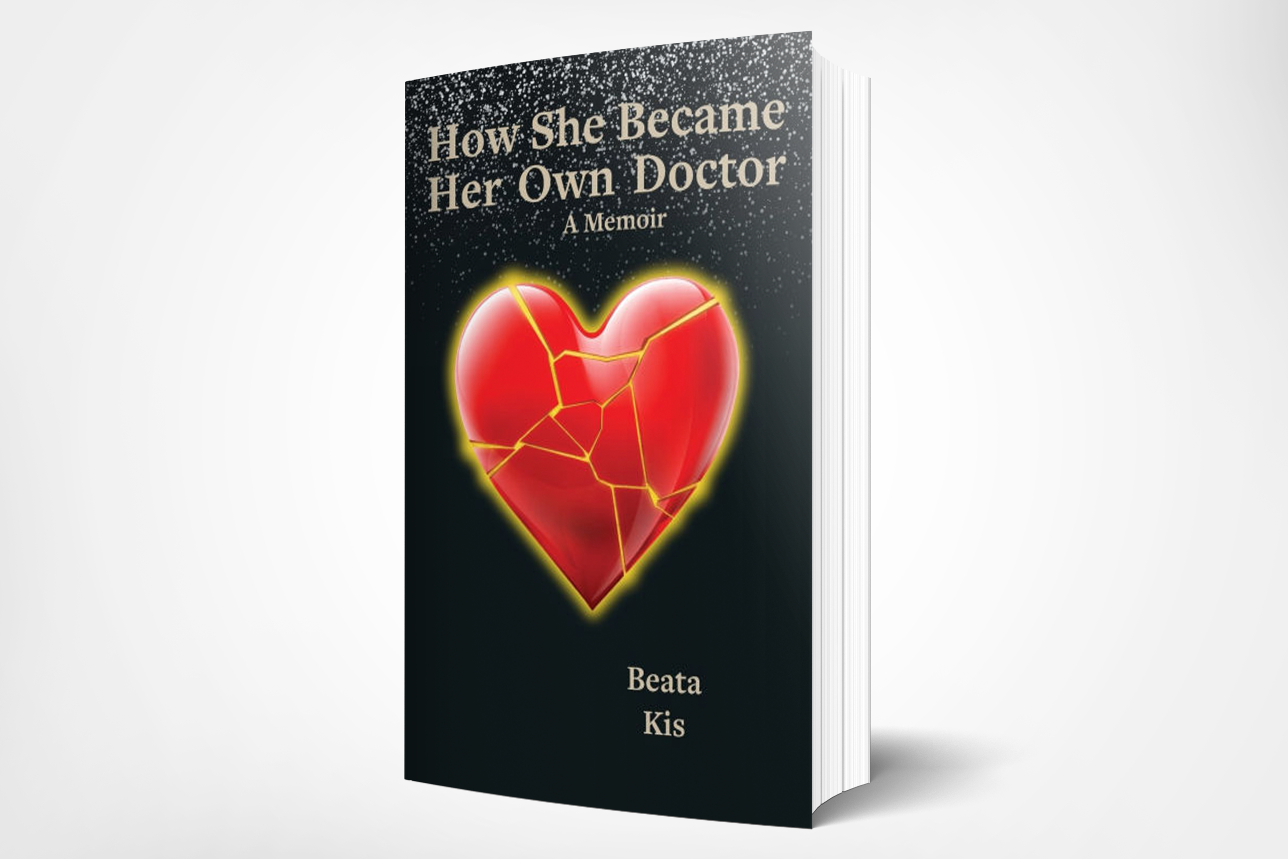 Palmetto Publishing Releases Beata Kis's New Memoir About a Physician's Journey to Heal Herself