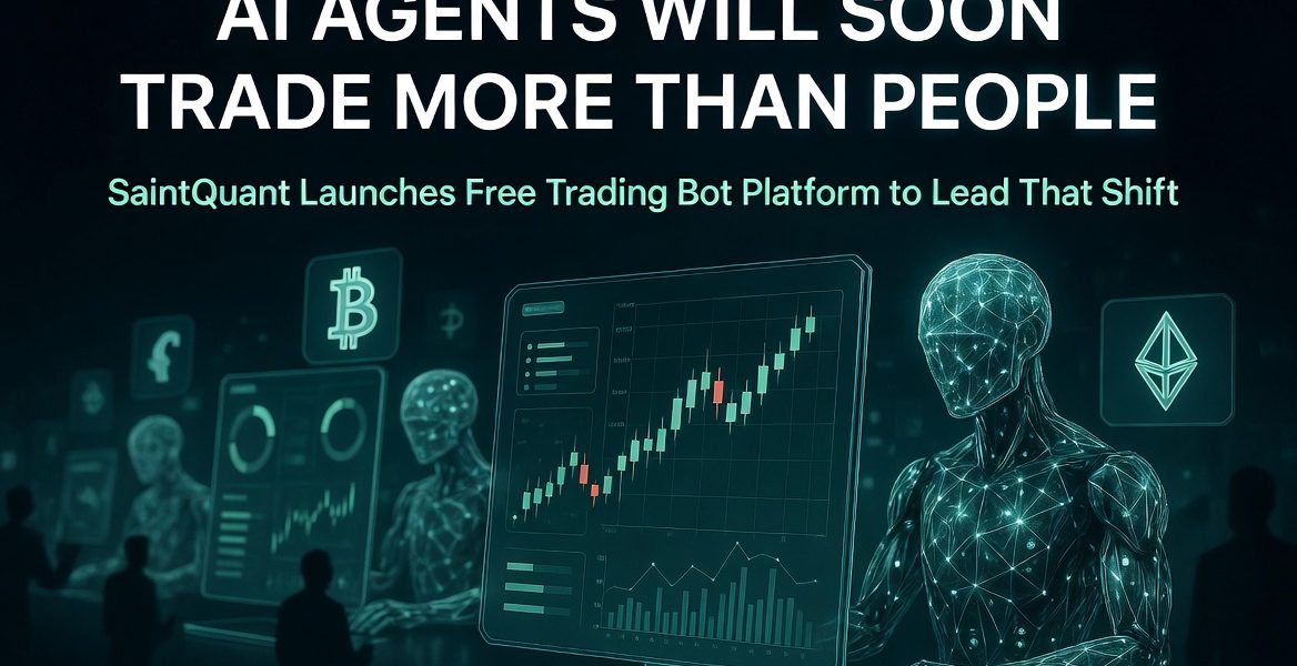 SaintQuant Launches Free AI Trading Bot Platform with Cash Bonus as AI Agents Begin Outpacing Human Traders