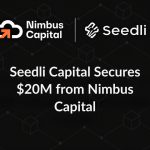 Seedli Capital Secures $20 Million from Nimbus Capital to Accelerate Global Exposure to Tokenized RWAs