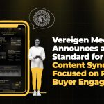 Vereigen Media Announces a New Standard for B2B Content Syndication Focused on Real Buyer Engagement