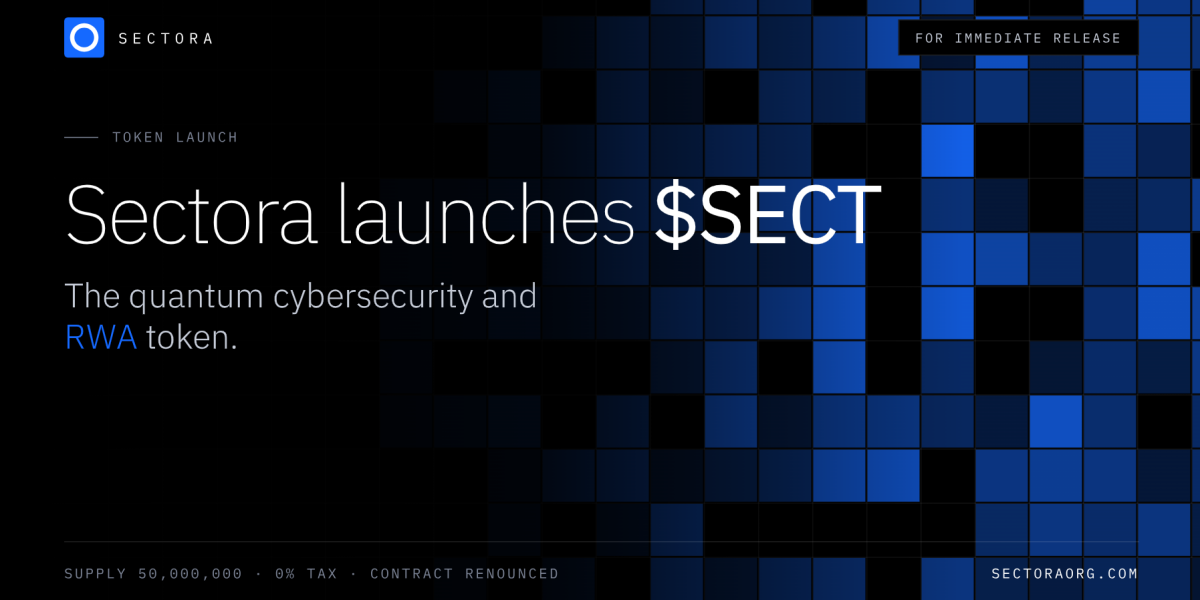 Sectora launches $SECT, the quantum cybersecurity and RWA token, with a supply capped at 50 million